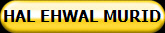 HAL EHWAL MURID